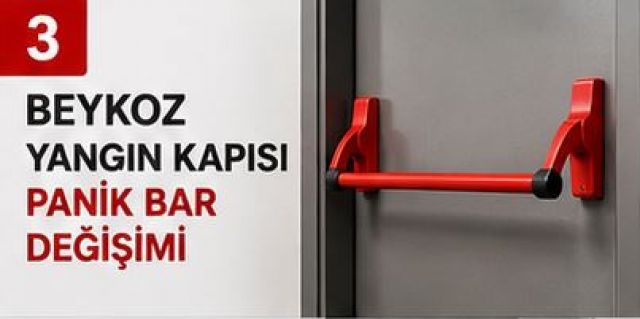Beykoz Yangın Kapısı Panik Bar Değişimi